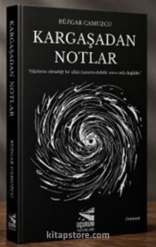 Kargaşadan Notlar