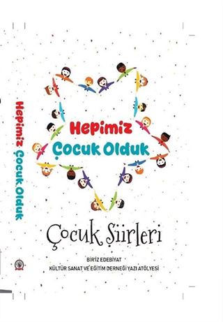 Hepimiz Çocuk Olduk