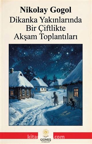 Dikanka Yakınlarında Bir Çiftlikte Akşam Toplantıları