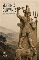 Şehrimiz, Dünyamız
