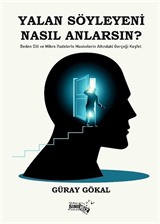 Yalan Söyleyeni Nasıl Anlarsın?