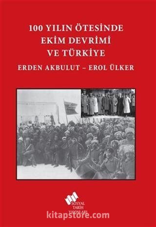 100 Yılın Ötesinde Ekim Devrimi Ve Türkiye