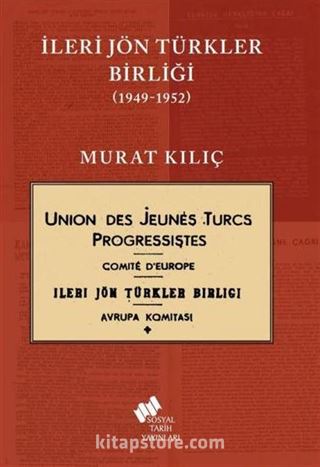 İleri Jön Türkler Birliği (1949-1952)