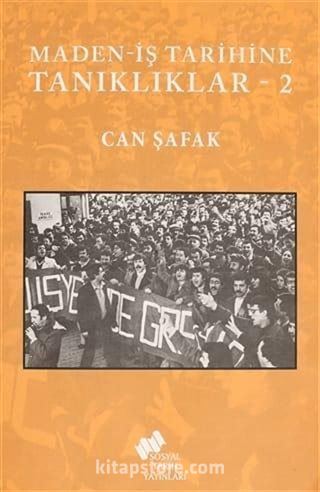 Maden-İş Tarihine Tanıklıklar 2