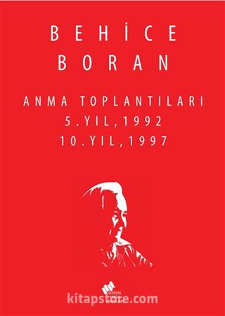 Behice Boran Anma Toplantıları 5. Yıl 1992, 10. Yıl 1997