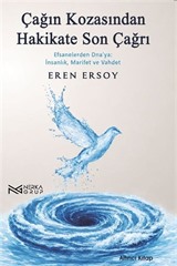 Çağın Kozasından Hakikate Son Çağrı 6. Kitap