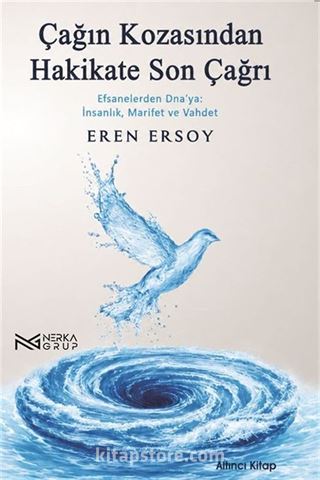 Çağın Kozasından Hakikate Son Çağrı 6. Kitap