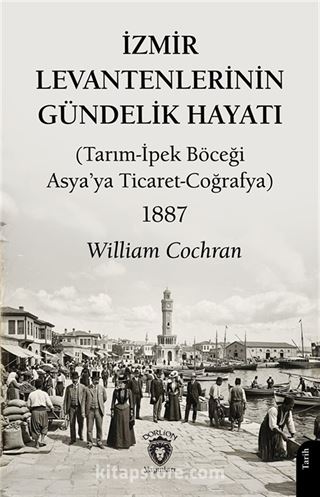 İzmir Levantenlerinin Gündelik Hayatı