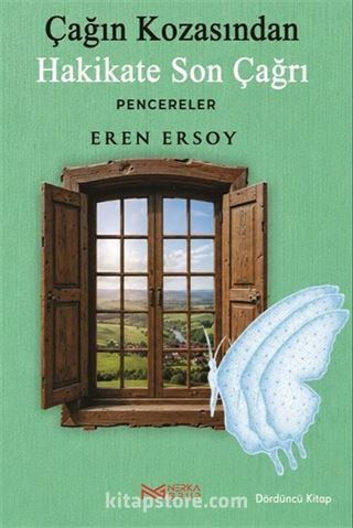 Çağın Kozasından Hakikate Son Çağrı 4. Kitap