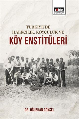 Türkiye'de Halkçılık, Köycülük ve Köy Enstitüleri