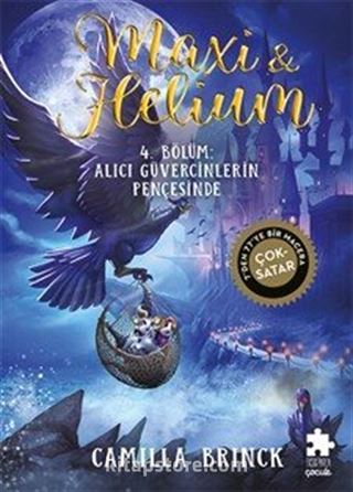 Maxi ve Helium 4. Bölüm: Alıcı Güvercinlerin Pençesinde