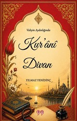 Vahyin Aydınlığında Kur'anî Divan