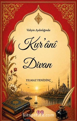 Vahyin Aydınlığında Kur'anî Divan