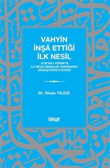 Vahyin İnşa Ettiği İlk Nesil