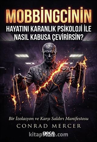 Mobbingcinin Hayatını Karanlık Psikoloji ile Nasıl Kabusa Çevirirsin