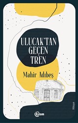 Ulucak'tan Geçen Tren