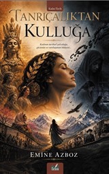 Tanrıçalıktan Kulluğa