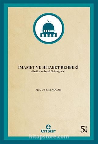 İmamet ve Hitabet Rehberi (İlmihal ve İrşad Geleneğinde)
