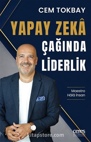 Yapay Zeka Çağında Liderlik