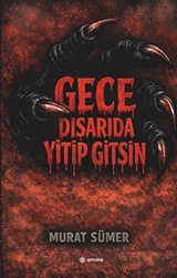 Gece Dışarıda Yitip Gitsin