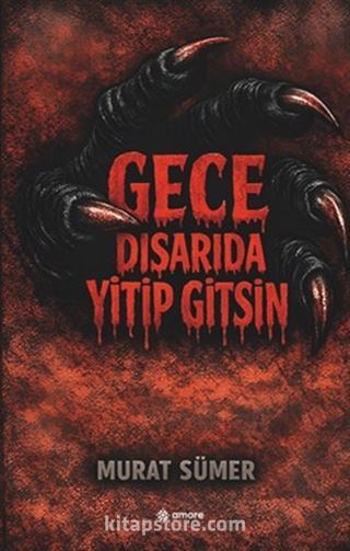 Gece Dışarıda Yitip Gitsin