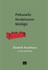 Psikanaliz Sevdalısının Sözlüğü