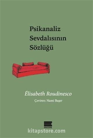 Psikanaliz Sevdalısının Sözlüğü