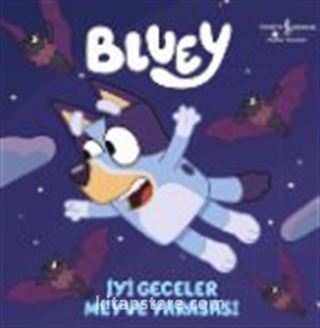 Bluey / İyi Geceler Meyve Yarasası (Ciltli)