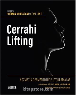 Kozmetik Dermatolojide Uygulamalar:Cerrahi Lifting