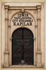 İzmir Yapılarında Çivi Süslemeli Kapılar