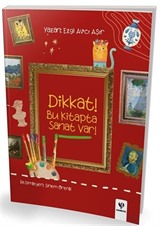 Dikkat! Bu Kitapta Sanat Var!