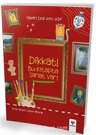 Dikkat! Bu Kitapta Sanat Var!