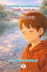 Ata'nın Maceraları / İçsel Huzur ve Farkındalık