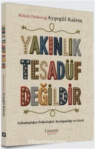 Yakınlık Tesadüf Değildir