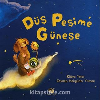 Düş Peşime Güneşe