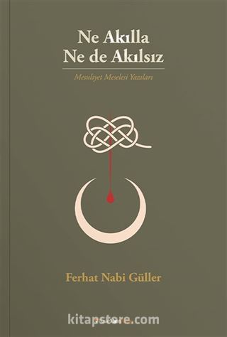 Ne Akılla Ne de Akılsız