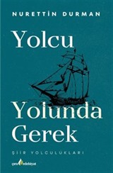 Yolcu Yolunda Gerek