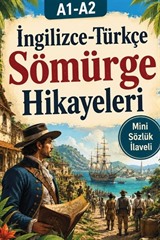 A1-A2 İngilizce-Türkçe Sömürge Hikayeleri