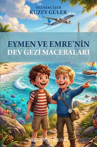 Eymen ve Emre'nin Dev Gezi Maceraları