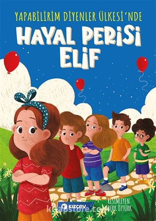 Yapabilirim Diyenler Ülkesi'nde Hayal Perisi Elif