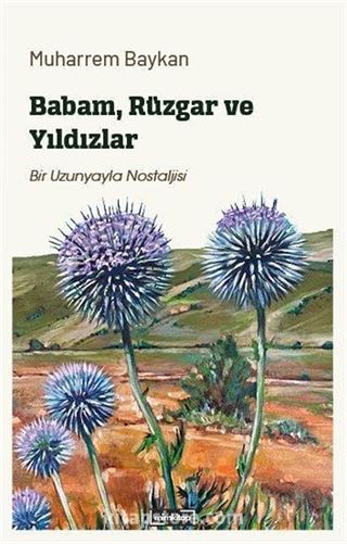 Babam, Rüzgar ve Yıldızlar
