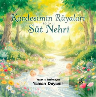 Kardeşimin Rüyaları / Bölüm 1: Süt Nehri