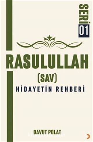 Rasulullah (Sav) Hidayetin Rehberi