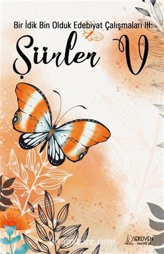 Bir İdik Bin Olduk Edebiyat Çalışmaları III: Şiirler V