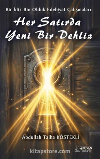 Bir İdik Bin Olduk Edebiyat Çalışmaları: Her Satırda Yeni Bir Dehliz