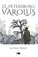 St.Petersburg ; Varoluş