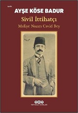 Sivil İttihatçı Maliye Nazırı Cavid Bey