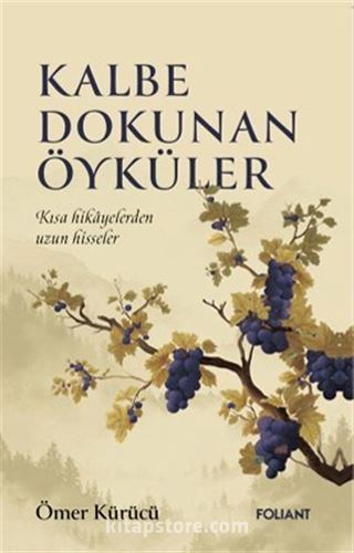 Kalbe Dokunan Öyküler
