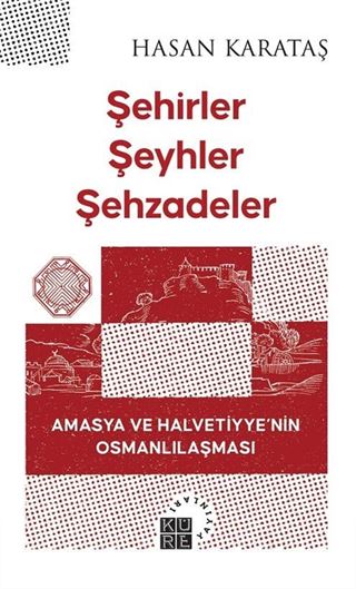 Şehirler Şeyhler Şehzadeler