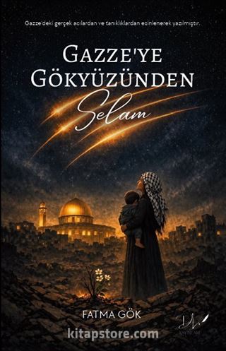 Gazzeye Gökyüzünden Selam